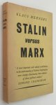 Mehnert, Klaus, - Stalin versus Marx. The stalinist historical doctrine