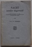 Zuidema S U - Nacht zonder dageraad  Naar aanleiding van het atheistisch en nihilistisch existentialisme van Jean Paul Sartre Rede aanvaarding ambt hoogleraar wijsbegeerte 1948