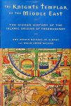 Michael of Albany, Prince / Walid Amine Salhab - The Knight Templar of the Middle East. The Hidden History of the Islamic Origins of Freemasonry Michael of Albany, Prince / Walid Amine Salhab - The Knight Templar of the Middle East. The Hidden History of the Islamic Origins of Freemasonry