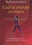 Annelies Oosterhoff,Atie Olff - Laat je energie stromen