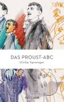 SPRENGER, ULRIKE. - Das Proust-ABC.