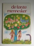 Eykman, Karel, Bouman, Bert - De Første mennesker; Fortællingen om Adam of Eva og deres børn