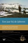Hans Beelen; Ko Korte; Fineke Raa - Een Jaar Bij De Ijsberen