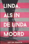 Persson, Leif G.W. - Linda, als in de Linda-moord