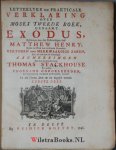 Henry, Matthew - Letterlyke en prakticale verklaring over alle boeken van Gansche Heilige Schrifte......./ Beschreeven door Matthew Henry : waarby gevoegt zyn de ... aanmerkingen en vertogen van Thomas Stackhouse, en van een andere Engelsche godgeleerden,  nev...