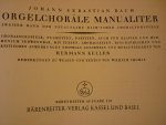Bach; J. S.  (1685-1750) - Orgelchorale Manualiter (Hermann Keller); Zweiter Band der Neuausgabe Bach'scher Choralvorspiele Johann Sebastian Bach