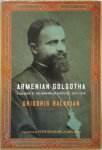 Grigoris Palakʻean - Armenian Golgotha