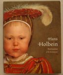 HOLBEIN, HANS - BUCK, STEPHANIE AND JOCHEN SANDER. - Hans Holbein. The Younger, 1497/98-1543. Portraitist of The Renaissance.