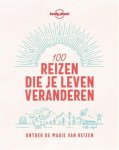 n/a - Lonely planet 100 reizen die je leven veranderen