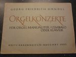 Handel; Georg Friedrich (1685-1759) - Orgelkonzert;  Nr. 4 F-dur, Nr. 5 F-dur, Nr. 6 B-dur; fur Orgel / Cembalo oder Klavier
