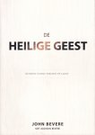 Bevere, John / Bevere, Addison - De Heilige Geest. De meest unieke persoon op aarde