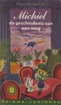 Henriëtte van Eyk & Raymond Huisman - Michiel, de geschiedenis van een mug