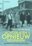 Elias Van der Plicht - Achterlaten en opnieuw beginnen