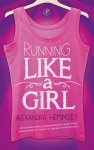 Alexandra Heminsley - Running like a girl