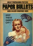 LERNER, Daniel (with an essay on psychological warfare by) - Paper Bullets. Great propaganda posters, Axis & Allied countries WWII.