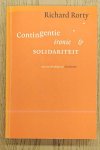 RORTY, RICHARD. - Contigentie, ironie en solidariteit. Met een inleiding van Ger Groot