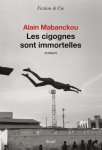 Mabanckou, Alain - Les Cigognes sont immortelles