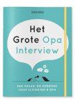 Elma van Vliet 232299 - Het grote Opa Interview Een vraag- en doeboek voor kleinkind en opa