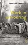 Lennert Savenije - Werk in uitvoering De Nederlandsche Heidemaatschappij in crisis- en oorlogstijd