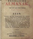 Broese ( ? ) - Bredasche Almanak voor het jaar onzes heeren Jezus Christus 1846