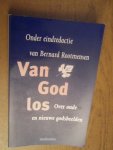 Rootmensen, Bernard - Van God los. Over oude en nieuwe godsbeelden