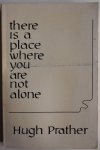 Prather Hugh - There ia a place where you are not alone