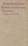 Mechanicus, Philip - 'Ik woon, zoals je weet, drie hoog'. Brieven uit Westerbork