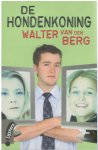 Walter van den Berg - De hondenkoning