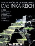 C. Bákula, D. Bonavia, L.Laurencich Minelli, R. Matos Mendieta, J.-P. Protzen, C. Radicati di Primeglio, M. Rostworowski, I. Shimida - Die Ahnvölker der Inka und das Inka- Reich