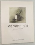 Schmücking, Rolf, - Meckseper. Radierungen 1976-1980. Nachtrag zum Werkverzeichnis der Radierungen 1956-1975