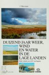 Jan Buisman - Duizend jaar weer, wind en water in de Lage Landen Deel 5: 1675-1750