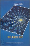 Stuart Wilde, Hajo Geurink - De kracht bevrijd leven vanuit de universele wet