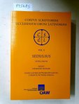 Academia Scientiarum Austriaca (Hrsg.): - Corpus Scriptorum Ecclesiasticorum Latinorum : Vol. X : Sedulius Opera Omnia :