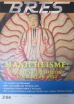 Schaik, John van e.a. - Bres, magazine voor religie, wetenschap en gnosis, nrs: 240; 244; 255; 258; 270; 276
