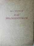 Westheim, Paul - Das Holzschnittbuch