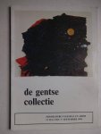 Oosthoek, Andreas. - De Gentse collectie in Middelburg. Middelburg- Vleeshal en Abdij, 21 juli tot 17 september 1984.