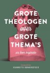 Jeanette Donkersteeg (samenstelling) - Donkersteeg, Jeanette-Grote theologen over grote thema's (nieuw)