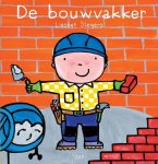 Slegers, Liesbet - Slegers, Liesbet-De bouwvakker (nieuw)