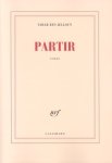 Tahar Ben Jelloun - Partir roman