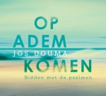 Douma, Jos - Op adem komen / bidden met de psalmen