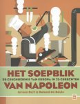 Jeroen Bert 70423,  Roland De Beule - Het soepblik van Napoleon de geschiedenis van Europa in 25 gerechten