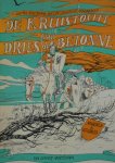 Peter van Straaten - De kruistocht van Dries de Betonne Uit het schetsboek van een officieuze waarnemer