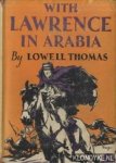 Thomas, Lowell - With Lawrence in Arabia