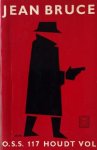 Jean Bruce [omslag: Dick Bruna] - O.S.S 117 houdt vol [Originele titel: O.S.S 117rentre dans la danse]