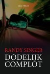Randy Singer - Dodelijk complot