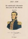 Rutgers, V.H. - 1815-1830 Onbekende libertador Don Jose de San Martin. 4 delen