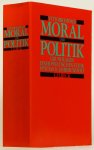 HÖSLE, V. - Moral und Politik. Grundlagen einer Politischen Ethik für das 21. Jahrhundert.
