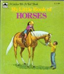 Walrath, Jane Dwyer - My Little Book of Horses