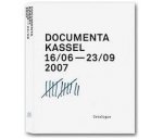 Buergel, Roger M. - DOCUMENTA Kassel 16/6 - 23/9 2007 KATALOG (Duits/Engels)