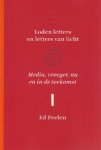 ed peelen - lodenletters en letters van licht, media, vroeger, nu en in de toekomst